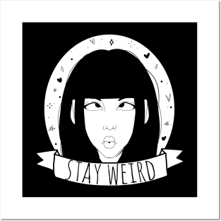 Stay Weird Posters and Art